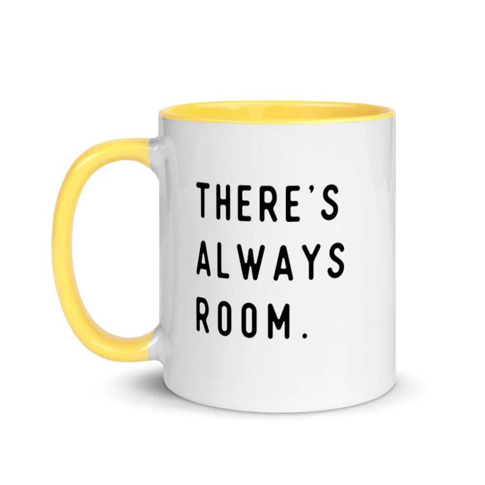 "There's Always Room" Mug